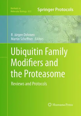 Scheffner / Dohmen |  Ubiquitin Family Modifiers and the Proteasome | Buch |  Sack Fachmedien