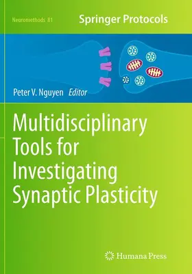Nguyen |  Multidisciplinary Tools for Investigating Synaptic Plasticity | Buch |  Sack Fachmedien