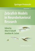 Cachat / Kalueff |  Zebrafish Models in Neurobehavioral Research | Buch |  Sack Fachmedien