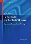 Hui |  Gestational Trophoblastic Disease | Buch |  Sack Fachmedien