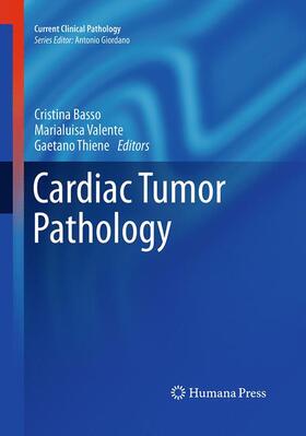 Basso / Thiene / Valente |  Cardiac Tumor Pathology | Buch |  Sack Fachmedien
