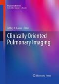 Kanne |  Clinically Oriented Pulmonary Imaging | Buch |  Sack Fachmedien