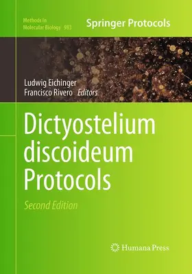 Eichinger / Rivero |  Dictyostelium discoideum Protocols | Buch |  Sack Fachmedien