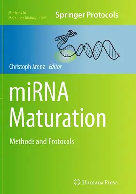 Arenz | miRNA Maturation | Buch | 978-1-4939-6016-3 | www.sack.de