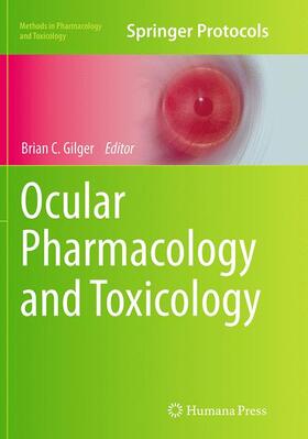 Gilger | Ocular Pharmacology and Toxicology | Buch | 978-1-4939-6069-9 | sack.de
