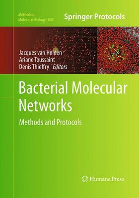 van Helden / Thieffry / Toussaint | Bacterial Molecular Networks | Buch | 978-1-4939-6156-6 | sack.de