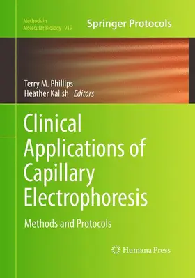 Kalish / Phillips |  Clinical Applications of Capillary Electrophoresis | Buch |  Sack Fachmedien