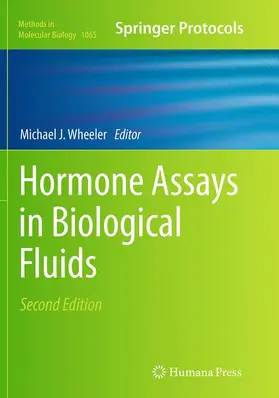 Wheeler | Hormone Assays in Biological Fluids | Buch | 978-1-4939-6280-8 | www.sack.de