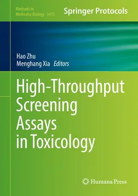 Zhu / Xia | High-Throughput Screening Assays in Toxicology | Buch | 978-1-4939-6344-7 | www.sack.de