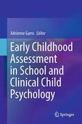 Garro |  Early Childhood Assessment in School and Clinical Child Psychology | Buch |  Sack Fachmedien