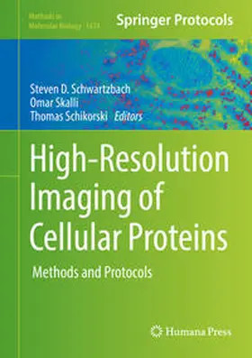 Schwartzbach / Skalli / Schikorski |  High-Resolution Imaging of Cellular Proteins | eBook | Sack Fachmedien