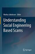 Jakobsson |  Understanding Social Engineering Based Scams | Buch |  Sack Fachmedien
