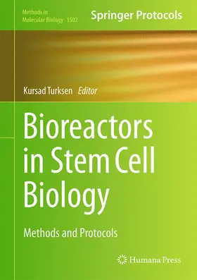Turksen |  Bioreactors in Stem Cell Biology | Buch |  Sack Fachmedien