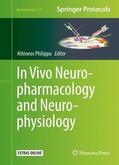 Philippu |  In Vivo Neuropharmacology and Neurophysiology | Buch |  Sack Fachmedien