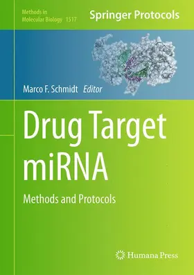 Schmidt | Drug Target miRNA | Buch | 978-1-4939-6561-8 | www.sack.de