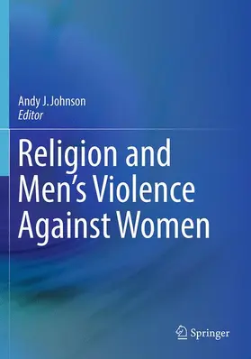 Johnson |  Religion and Men's Violence Against Women | Buch |  Sack Fachmedien