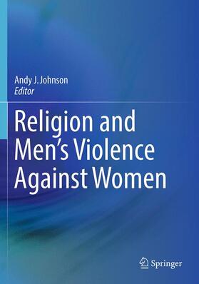 Johnson | Religion and Men's Violence Against Women | Buch | 978-1-4939-6585-4 | sack.de