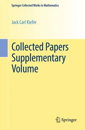 Kiefer / Brown / Olkin |  Collected Papers Supplementary Volume | Buch |  Sack Fachmedien