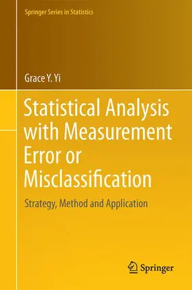 Yi |  Statistical Analysis with Measurement Error or Misclassification | Buch |  Sack Fachmedien