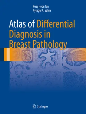 Tan / Sahin | Atlas of Differential Diagnosis in Breast Pathology | E-Book | sack.de
