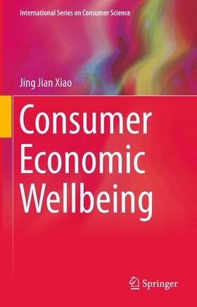 Xiao | Consumer Economic Wellbeing | Buch | 978-1-4939-6744-5 | sack.de
