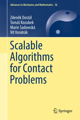 Dostál / Kozubek / Sadowská |  Scalable Algorithms for Contact Problems | eBook | Sack Fachmedien