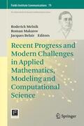 Melnik / Belair / Makarov |  Recent Progress and Modern Challenges in Applied Mathematics, Modeling and Computational Science | Buch |  Sack Fachmedien