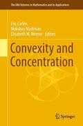 Carlen / Werner / Madiman |  Convexity and Concentration | Buch |  Sack Fachmedien