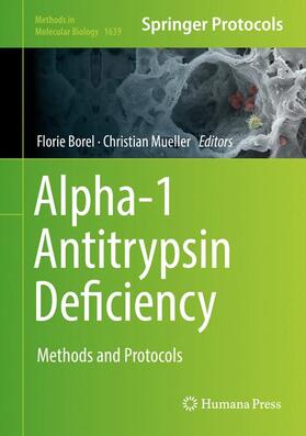 Mueller / Borel | Alpha-1 Antitrypsin Deficiency | Buch | 978-1-4939-7161-9 | sack.de