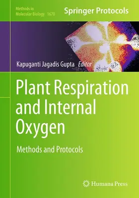 Jagadis Gupta |  Plant Respiration and Internal Oxygen | Buch |  Sack Fachmedien