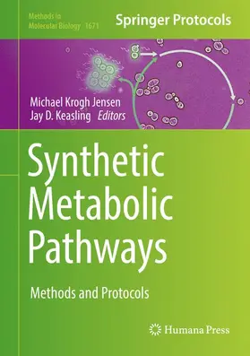 Keasling / Jensen |  Synthetic Metabolic Pathways | Buch |  Sack Fachmedien
