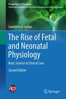 Longo |  The Rise of Fetal and Neonatal Physiology | eBook | Sack Fachmedien
