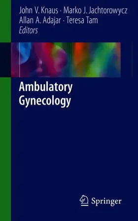 Knaus / Jachtorowycz / Adajar |  Ambulatory Gynecology | Buch |  Sack Fachmedien