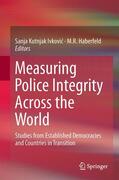 Kutnjak Ivkovic / Haberfeld / Kutnjak Ivkovic |  Measuring Police Integrity Across the World | Buch |  Sack Fachmedien