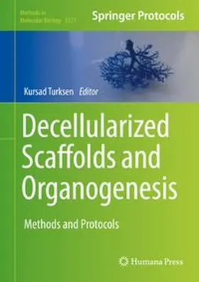 Turksen | Decellularized Scaffolds and Organogenesis | E-Book | www.sack.de