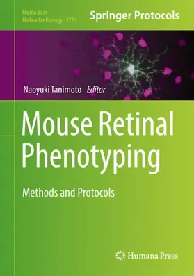 Tanimoto | Mouse Retinal Phenotyping | Buch | 978-1-4939-7719-2 | www.sack.de