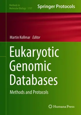 Kollmar | Eukaryotic Genomic Databases | Buch | 978-1-4939-7736-9 | www.sack.de