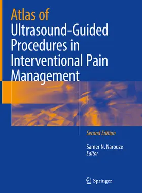 Narouze |  Atlas of Ultrasound-Guided Procedures in Interventional Pain Management | eBook | Sack Fachmedien