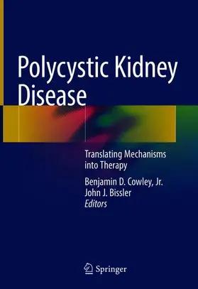 Cowley, Jr. / Bissler | Polycystic Kidney Disease | Buch | 978-1-4939-7782-6 | www.sack.de