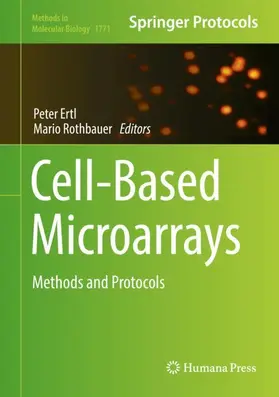 Ertl / Rothbauer | Cell-Based Microarrays | Buch | 978-1-4939-7791-8 | www.sack.de