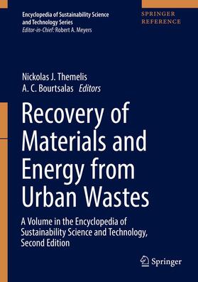 Themelis / Bourtsalas | Recovery of Materials and Energy from Urban Wastes: A Volume in the Encyclopedia of Sustainability Science and Technology, Second Edition | Buch | 978-1-4939-7851-9 | sack.de