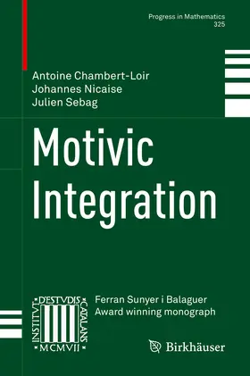 Chambert-Loir / Nicaise / Sebag | Motivic Integration | E-Book | www.sack.de