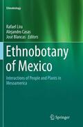 Lira / Blancas / Casas |  Ethnobotany of Mexico | Buch |  Sack Fachmedien