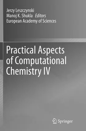 Shukla / Leszczynski |  Practical Aspects of Computational Chemistry IV | Buch |  Sack Fachmedien