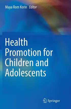 Korin | Health Promotion for Children and Adolescents | Buch | 978-1-4939-7957-8 | www.sack.de