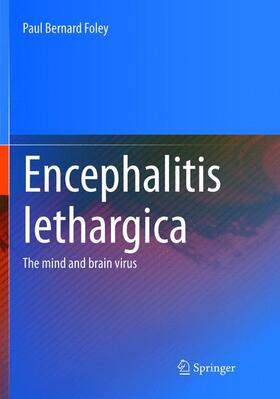 Foley | Encephalitis Lethargica | Buch | 978-1-4939-7964-6 | sack.de