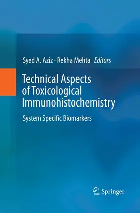 Aziz / Mehta | Technical Aspects of Toxicological Immunohistochemistry | Buch | 978-1-4939-7965-3 | www.sack.de