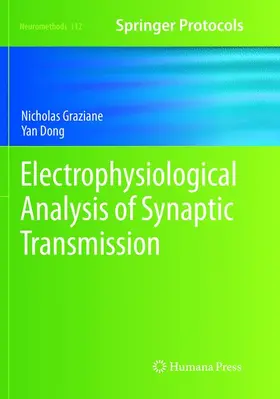 Dong / Graziane |  Electrophysiological Analysis of Synaptic Transmission | Buch |  Sack Fachmedien