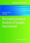 Dong / Graziane |  Electrophysiological Analysis of Synaptic Transmission | Buch |  Sack Fachmedien