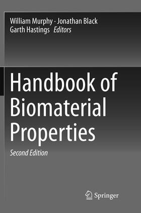Murphy / Hastings / Black |  Handbook of Biomaterial Properties | Buch |  Sack Fachmedien